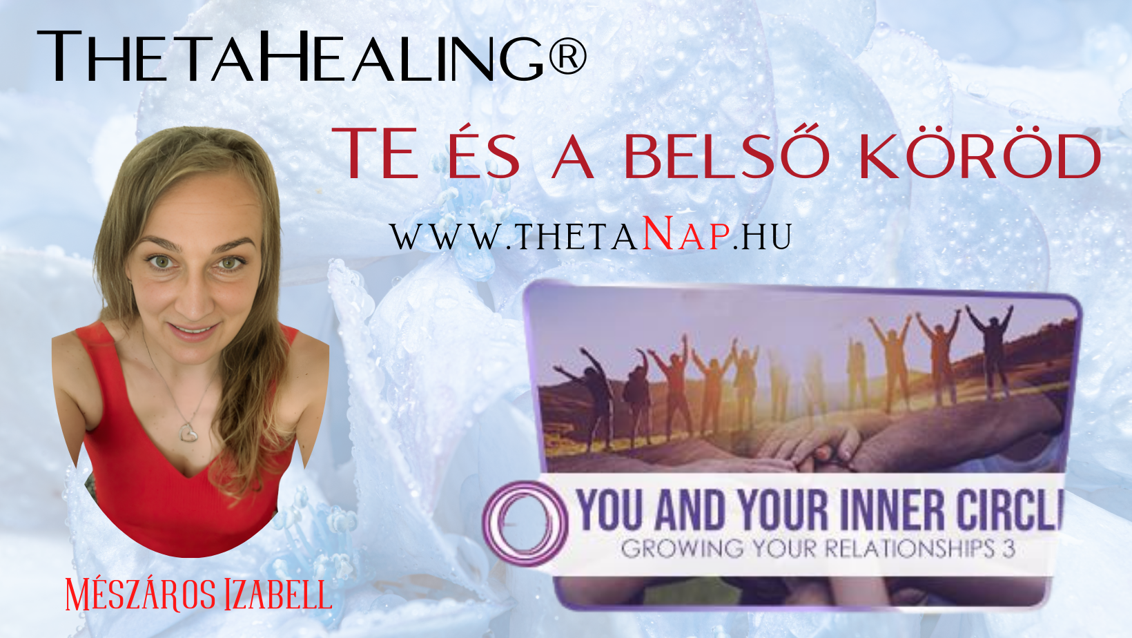 Te és a belső köröd THETAHEALING®
